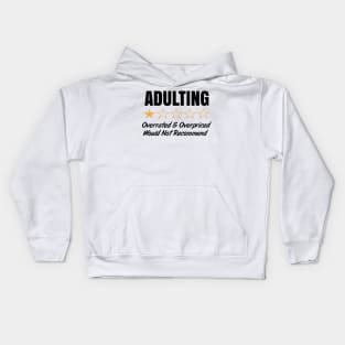 Adulting Bullshit Would Not Recommend Kids Hoodie